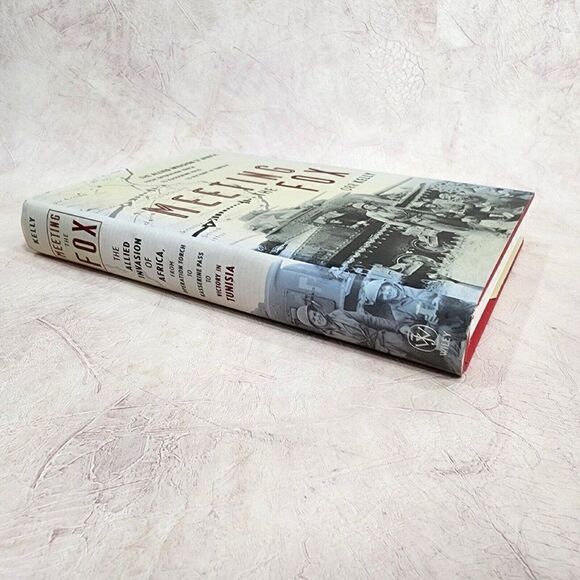 Meeting the Fox by Orr Kelly 2002 The Allied Invasion of Africa Signed edition - Picture 3 of 13